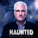Haunted - Seelen ohne Frieden