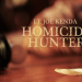 Homicide Hunter - Dem Mörder auf der Spur