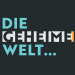 Die geheime Welt ...