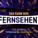 Das kann nur Fernsehen! Die größten TV-Momente aller Zeiten