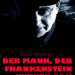 Der Mann der Frankenstein weinen sah