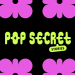 Pop Secret Stories