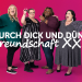 Durch dick und dünn - Freundschaft XXL