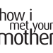 How I Met Your Mother