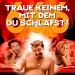 666 - Traue keinem, mit dem du schläfst