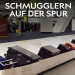 Schmugglern auf der Spur