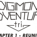 Digimon Adventure Tri. Chapter 1 - Reunion