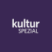 Kultur Heute Spezial