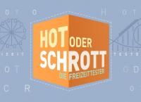 Hot oder Schrott - Die Freizeittester