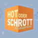 Hot oder Schrott - Die Freizeittester