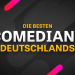 Die besten Comedians Deutschlands