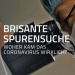 Brisante Spurensuche - Woher kam das Coronavirus wirklich?
