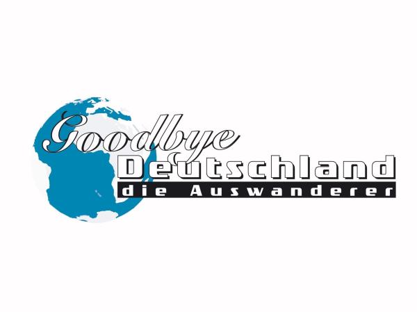 Bild 1 von 1: Goodbye Deutschland! Die Auswanderer