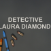 Detective Laura Diamond