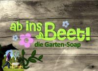 Ab ins Beet! Die Garten-Soap