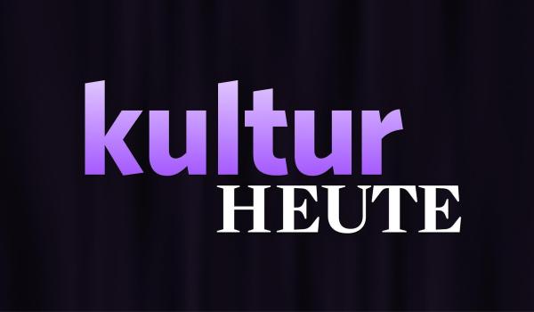Bild 1 von 3: Kultur Heute