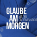 Glaube am Morgen