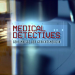 Medical Detectives - Geheimnisse der Gerichtsmedizin