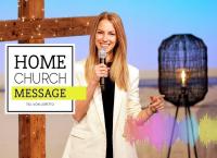 Home Church Message