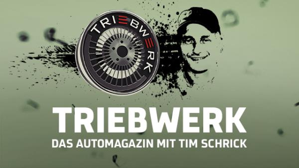 Bild 1 von 1: Triebwerk - Das Automagazin mit Tim Schrick
