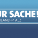 Zur Sache Rheinland-Pfalz!