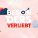 Besonders verliebt