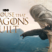 The House that Dragons Built (OmU)
