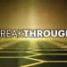 Breakthrough