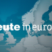 heute - in Europa