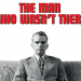The Man Who Wasn't There