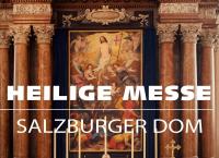 Heilige Messe Salzburger Dom