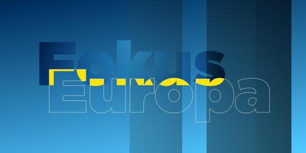 Bild 1 von 2: Fokus Europa