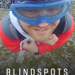 Blindspots - Blind um die Welt