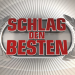 Schlag den Besten