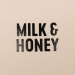 Milk & Honey