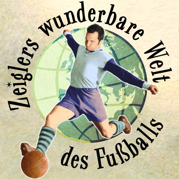 Bild 1 von 2: Zeiglers wunderbare Welt des Fußballs