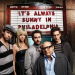 It's Always Sunny in Philadelphia