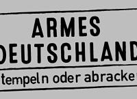 Armes Deutschland - Stempeln oder abrackern?