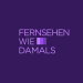 Fernsehen wie damals