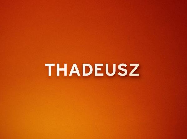 Bild 1 von 2: THADEUSZ