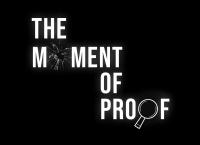 Moment of Proof - Der letzte Beweis