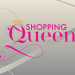 Shopping Queen