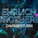 Ehrlich Brothers live! Zaubersturm