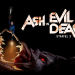 Ash vs Evil Dead