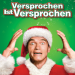 Versprochen ist versprochen