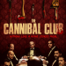 The Cannibal Club