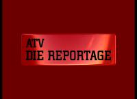ATV - Die Reportage