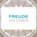 Freude am Leben