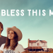 Bless This Mess