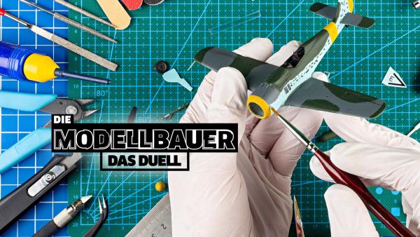 Die Modellbauer - Das Duell